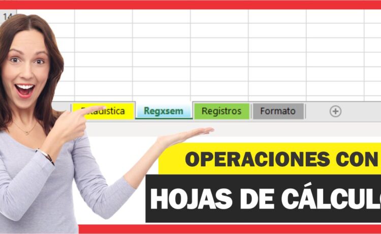 Operaciones con Hojas de cálculo en Excel