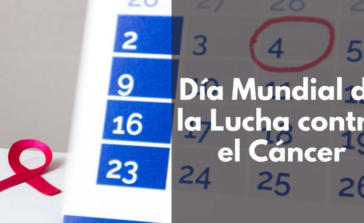 Día Mundial de la Lucha contra el Cáncer