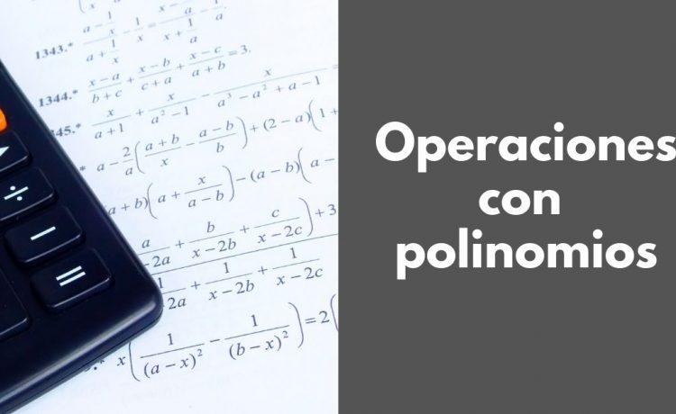 Operaciones con polinomios