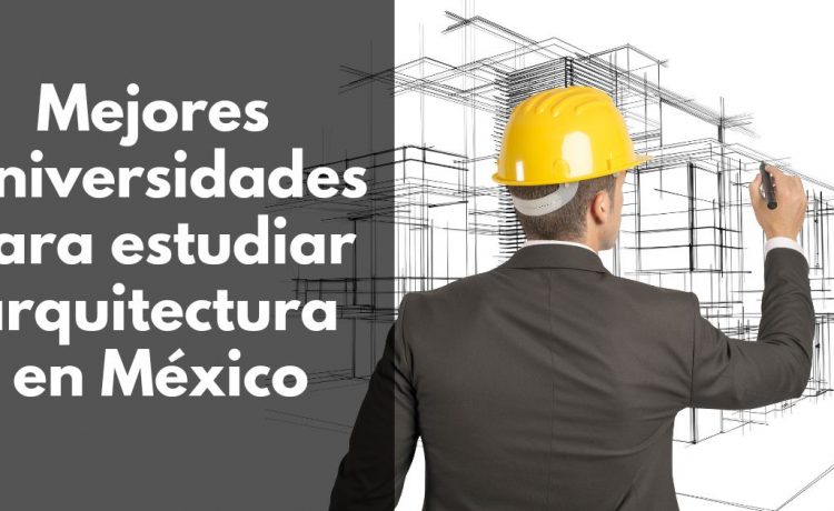 universidades para estudiar arquitectura