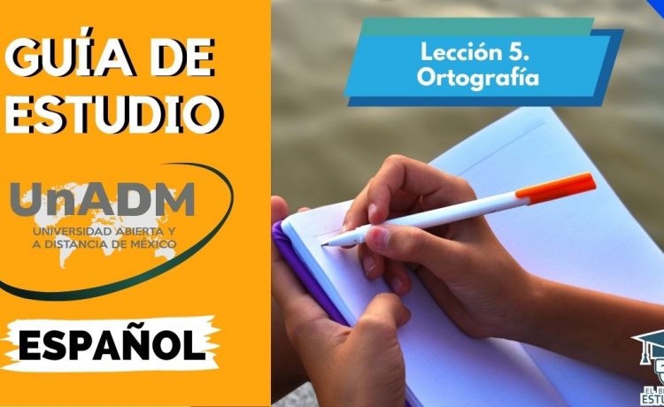 Lección 5. Ortografía