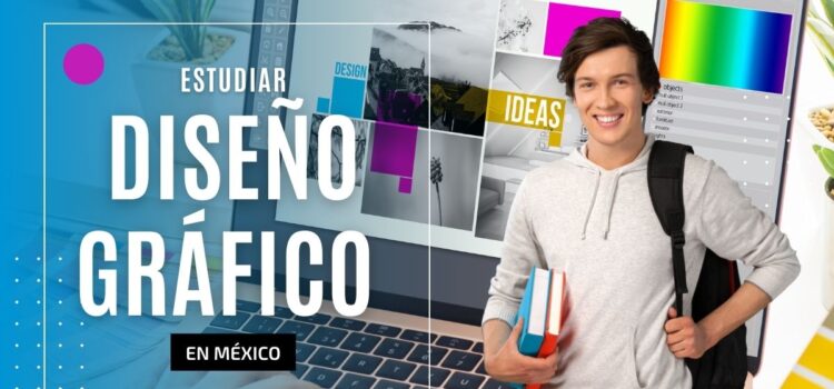 las 5 mejores universidades de México para estudiar diseño grafico