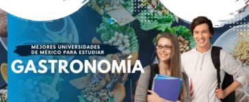 las 5 mejores universidades de México para estudiar gastronomía