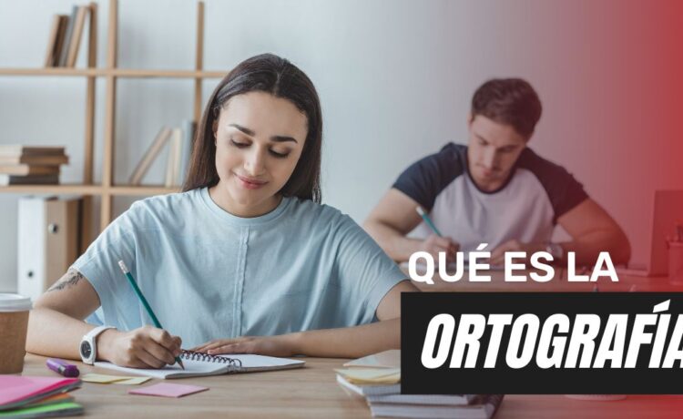 Qué es la ortografía y cuál es su importancia