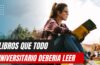 5 Libros que Todo Estudiante Universitario Debería Leer