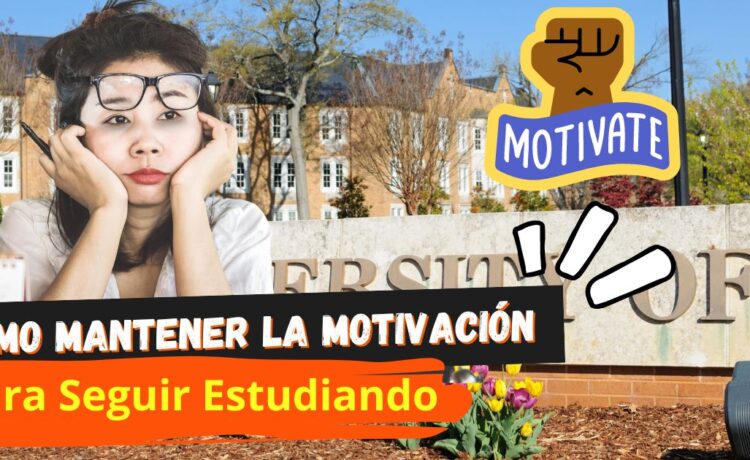 Cómo Mantener la Motivación Para Seguir Estudiando Durante el Semestre