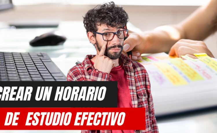 Guía Completa para Crear un Horario de Estudio Efectivo