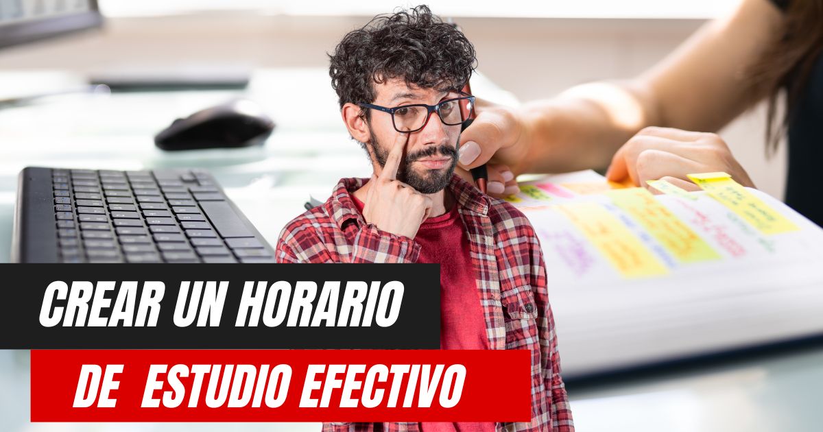 Guía Completa para Crear un Horario de Estudio Efectivo